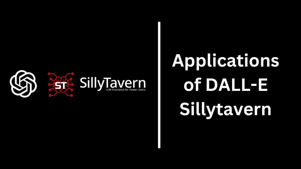 Applications of DALL-E Sillytavern