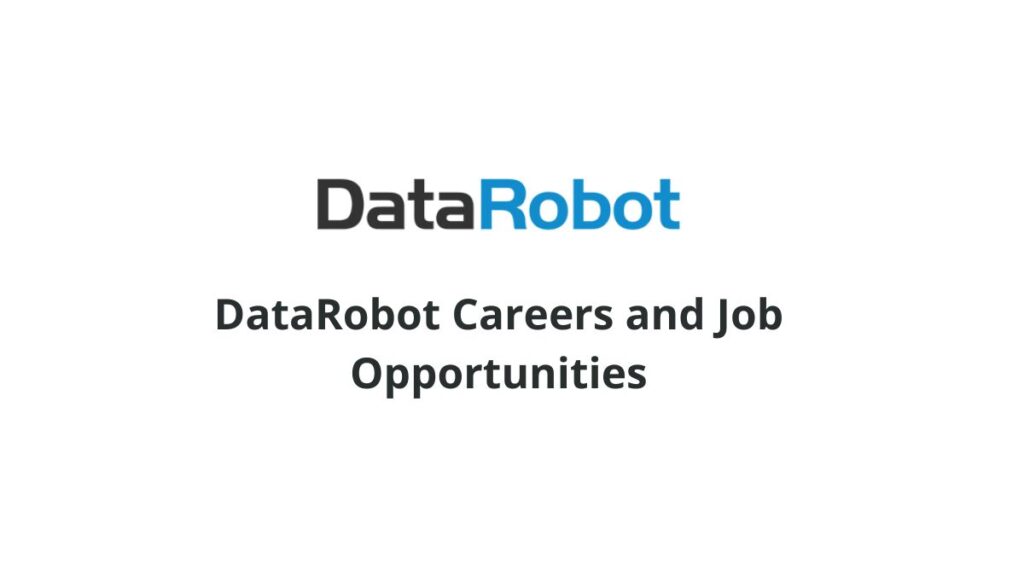DataRobot Careers and Job Opportunities