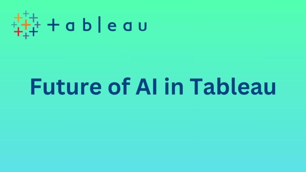 Future of AI in Tableau