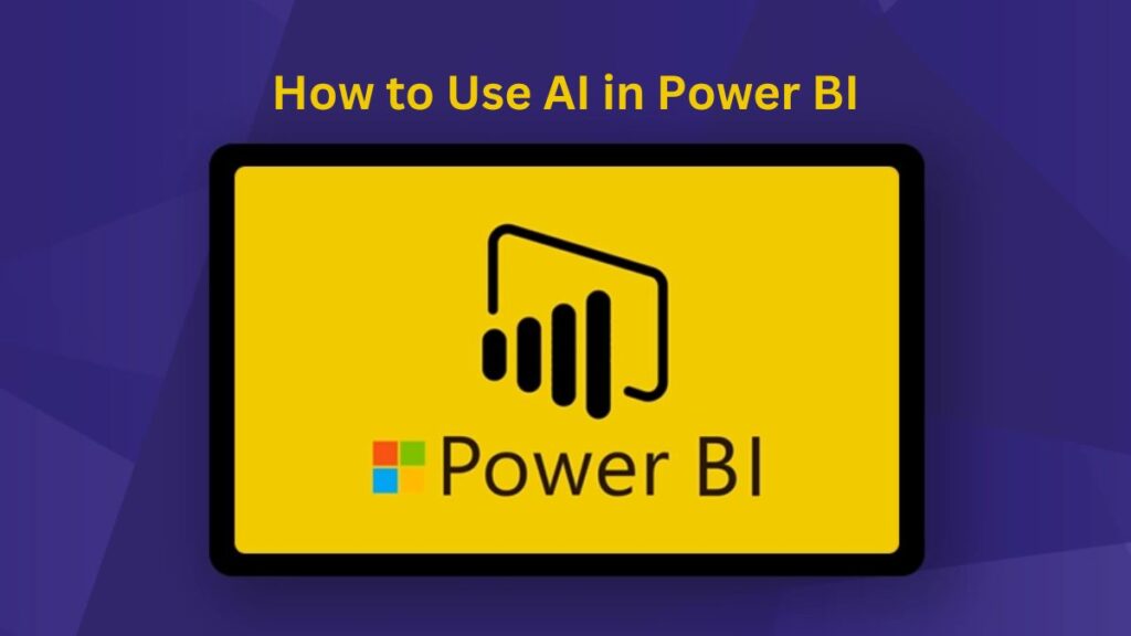 How to Use AI in Power BI