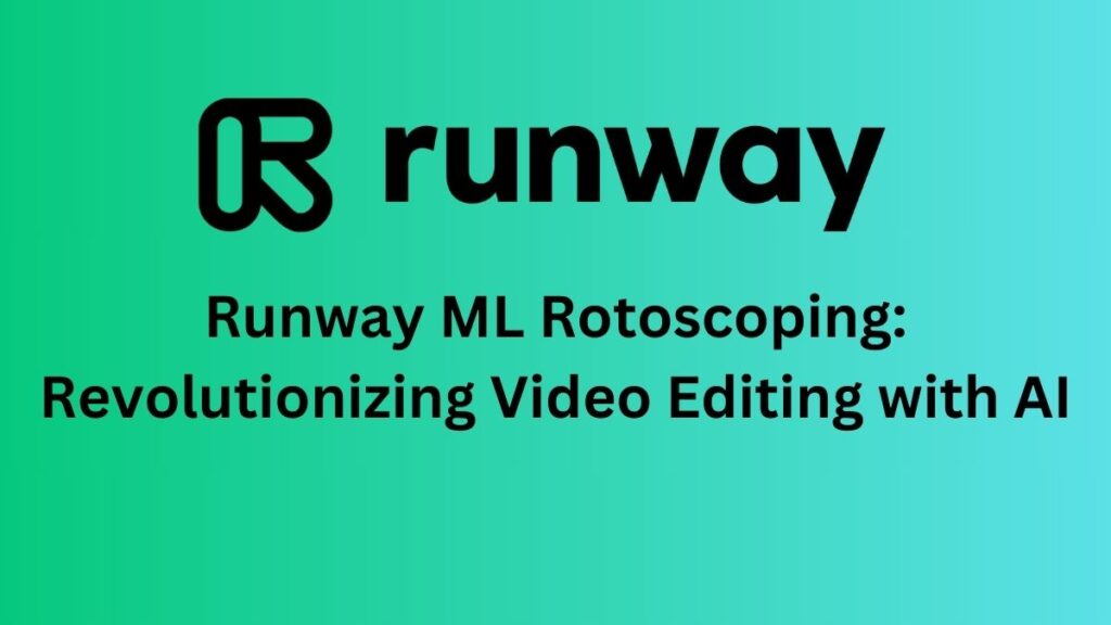 runway ml rotoscoping