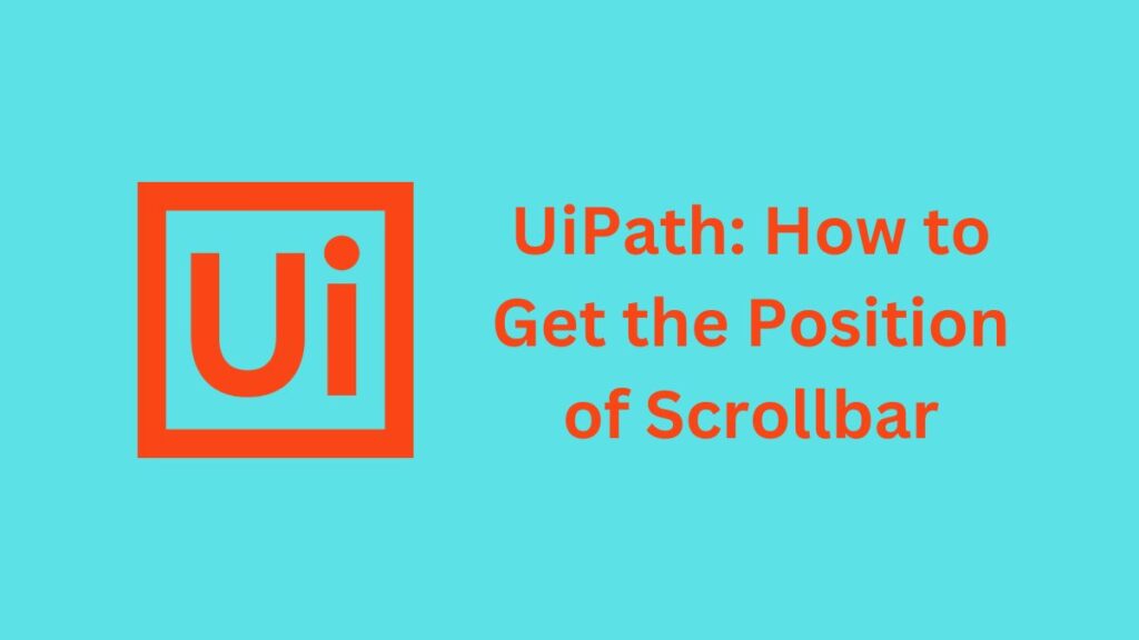 uipath how to get the position of scrollbar