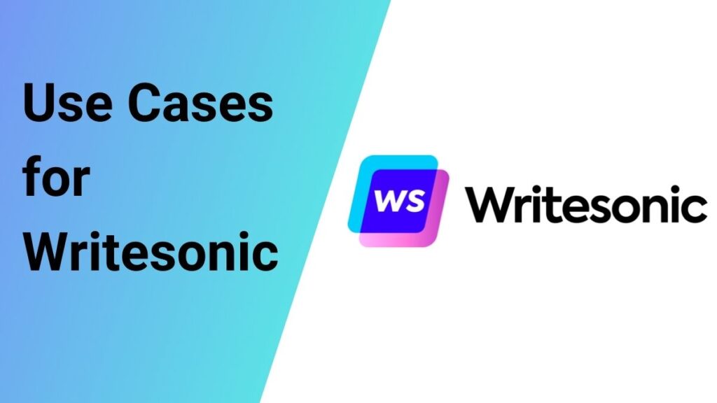 Use Cases for Writesonic