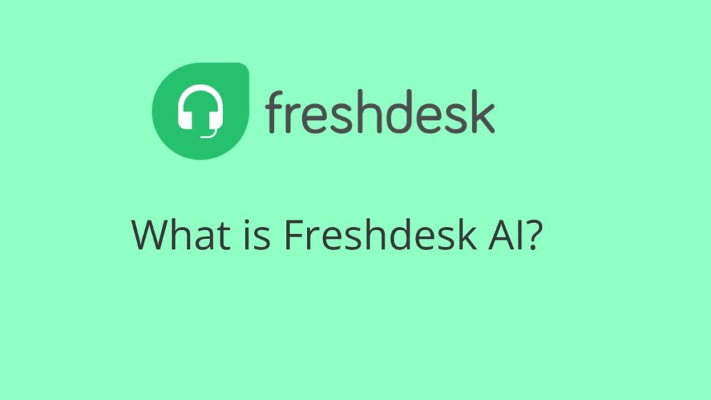 What is Freshdesk AI?