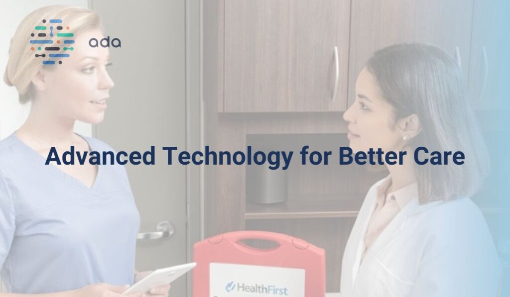 Advanced Technology for Better Care