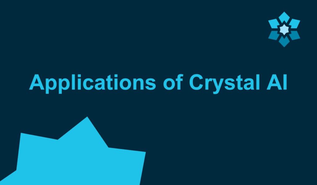 Applications of Crystal AI