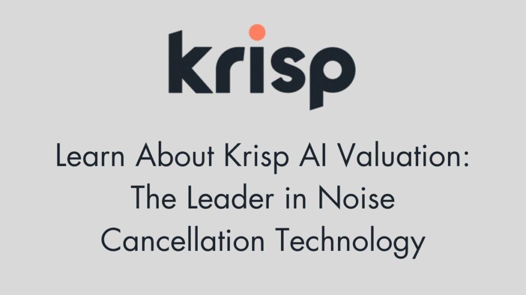 krisp ai valuation