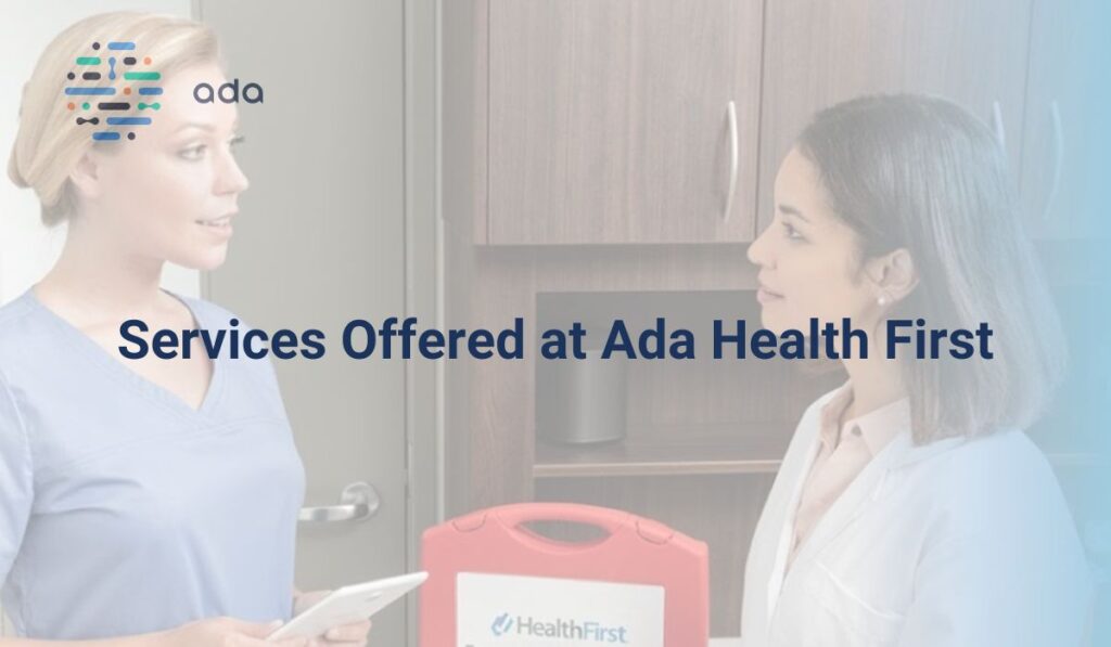 Services Offered at Ada Health First