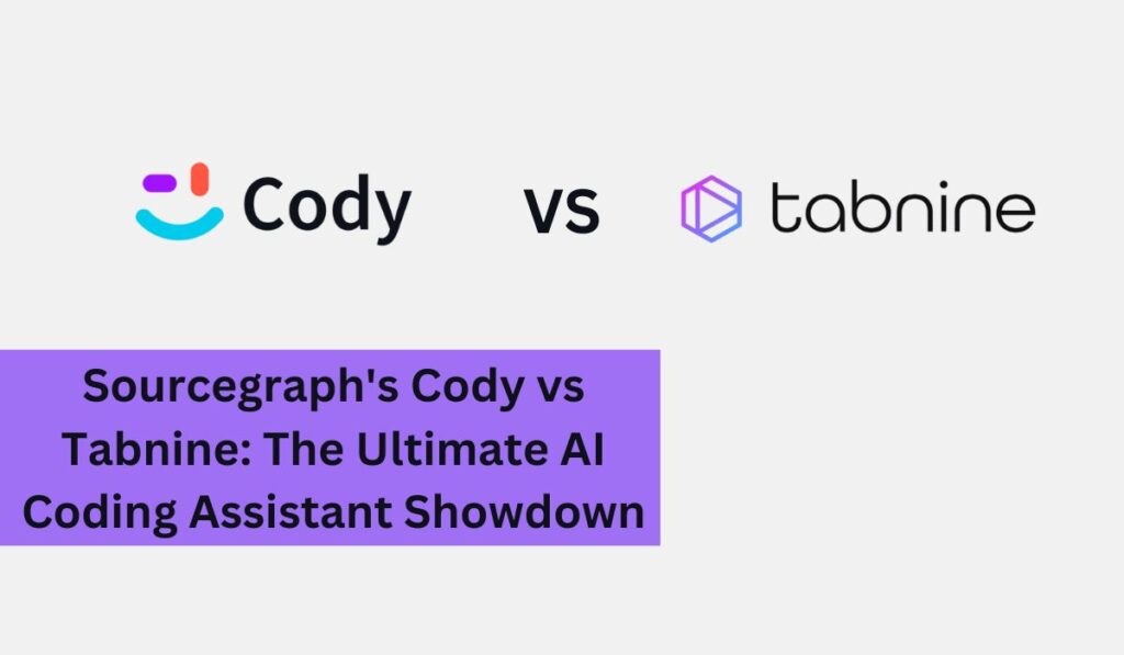 sourcegraph's cody vs tabnine