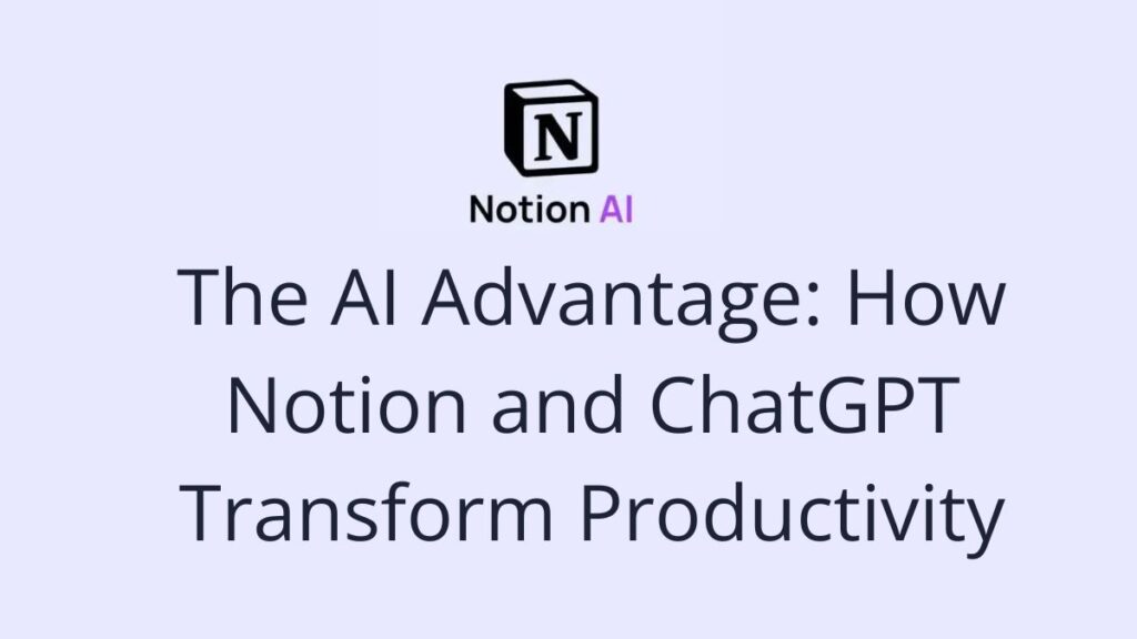 ai advantage notion chat gpt