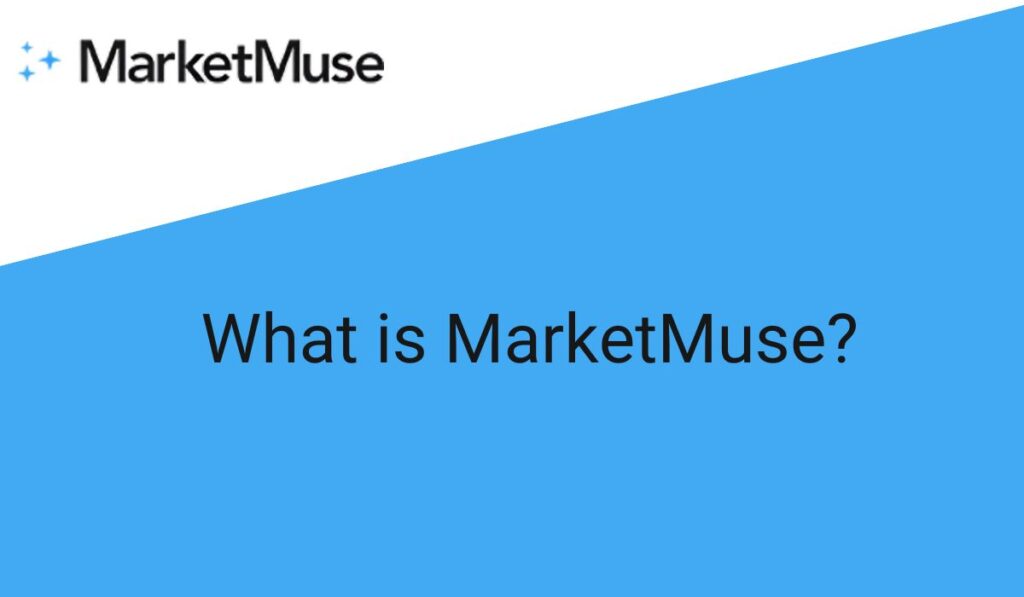 What is MarketMuse?