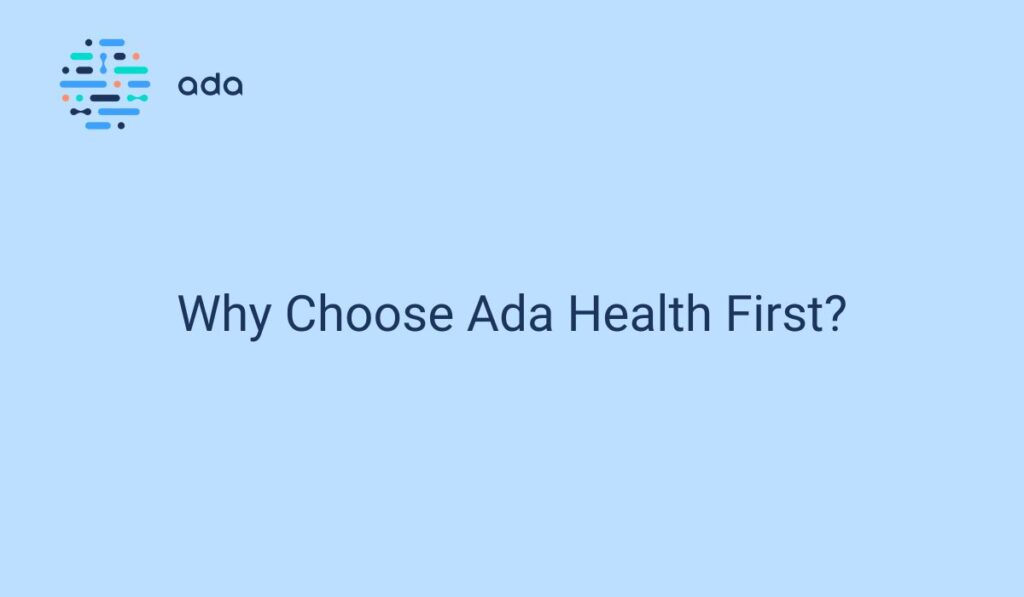 Why Choose Ada Health First?