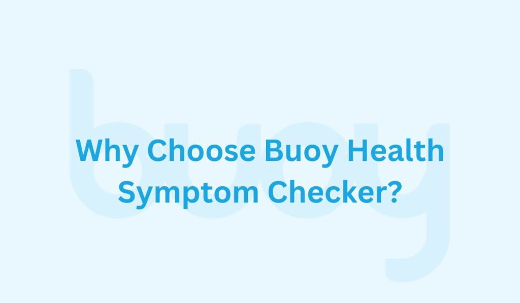 Why Choose Buoy Health Symptom Checker?
