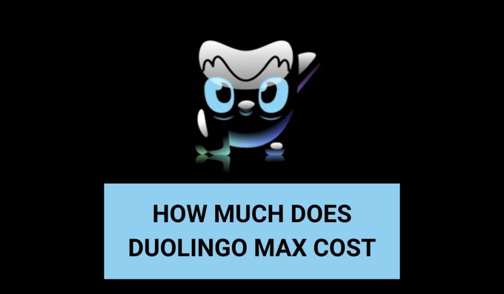 how much does duolingo max cost