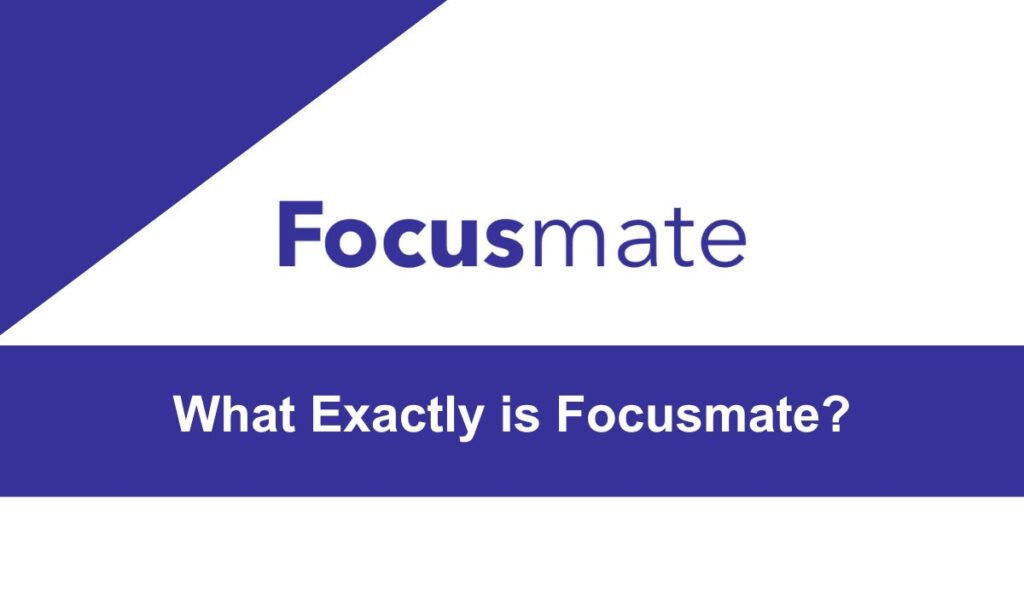 What Exactly is Focusmate?